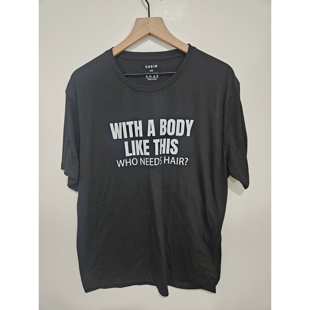 SHEIN Mens XXL Black Graphic Tee Funny Slogan Who Needs Hair T-Shirt XXL